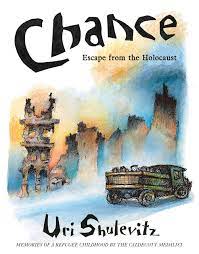 Chance: Escape from the Holocaust: Memories of a Refugee Childhood:  Shulevitz, Uri: 9780374313715: Amazon.com: Books